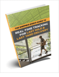 The Shipping Exec's Guide to Real-Time Tracking for Last Mile Delivery