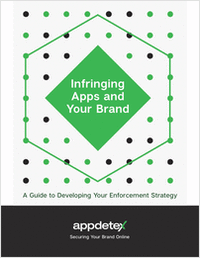 Infringing Apps and Your Brand: A Guide to Developing Your Enforcement Strategy