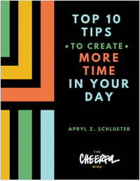 Top 10 Tips to Create More Time in Your Day