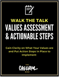 Walk the Talk - Values Assessment & Actionable Steps