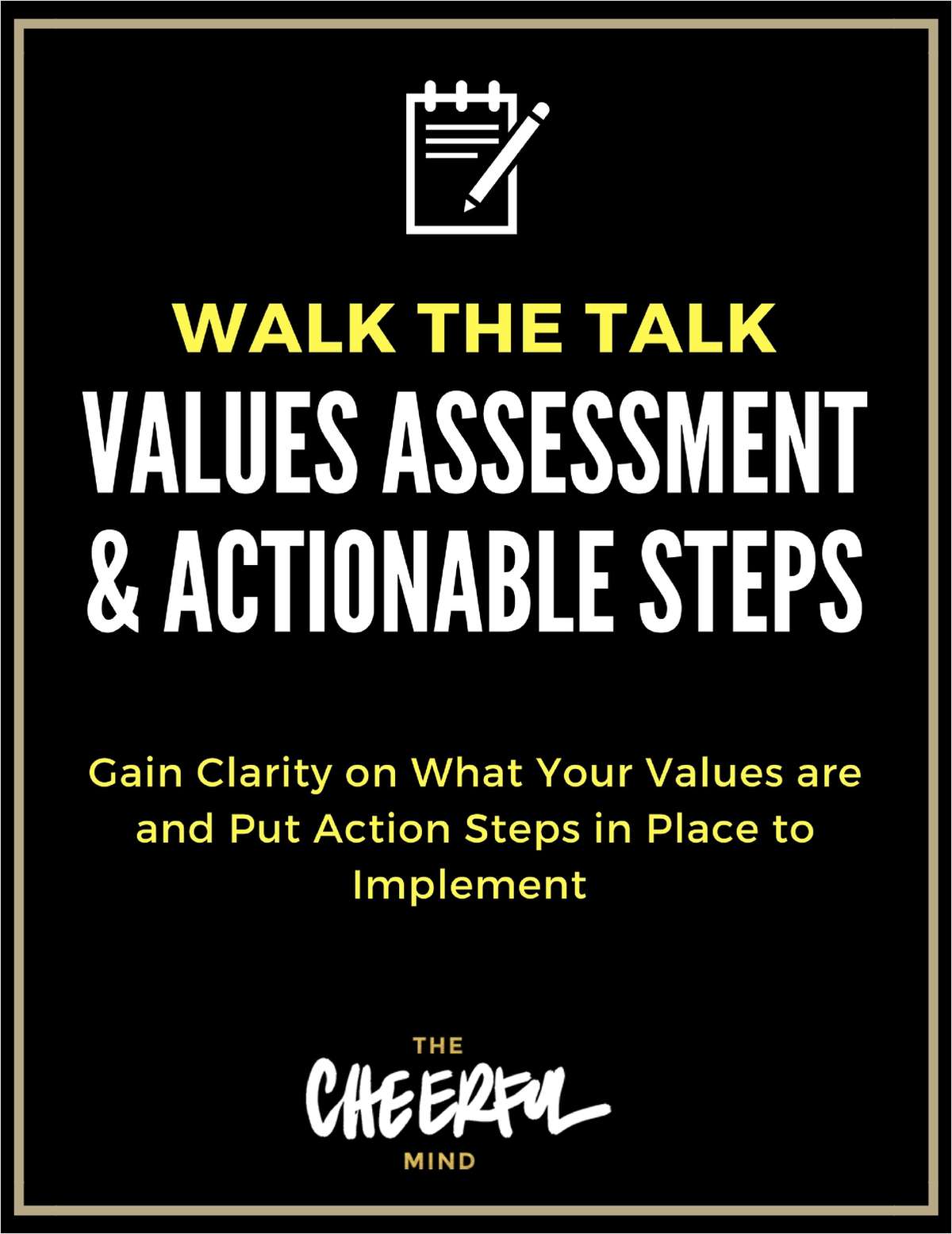 Walk the Talk - Values Assessment & Actionable Steps