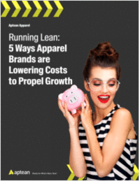 Running Lean: 5 Ways Apparel Brands are Lowering Costs to Propel Growth