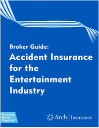 Broker Guide - Accident Insurance for the Entertainment Industry