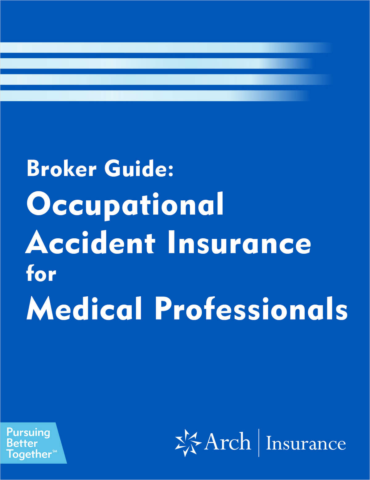Broker Guide - Occupational Accident Insurance for Medical Professionals