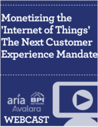 Monetizing the 'Internet of Things' The Next Customer Experience Mandate