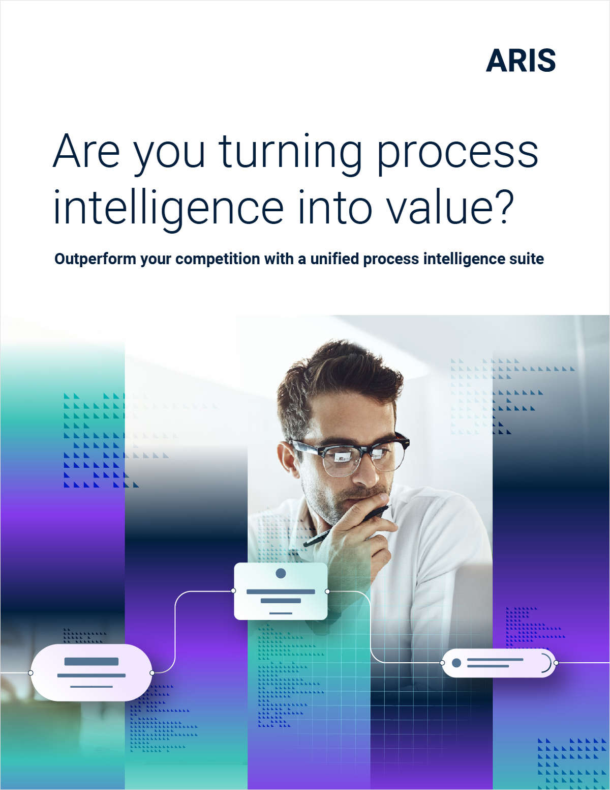 Are you turning process intelligence into value? Outperform your competition with a unified process intelligence suite.