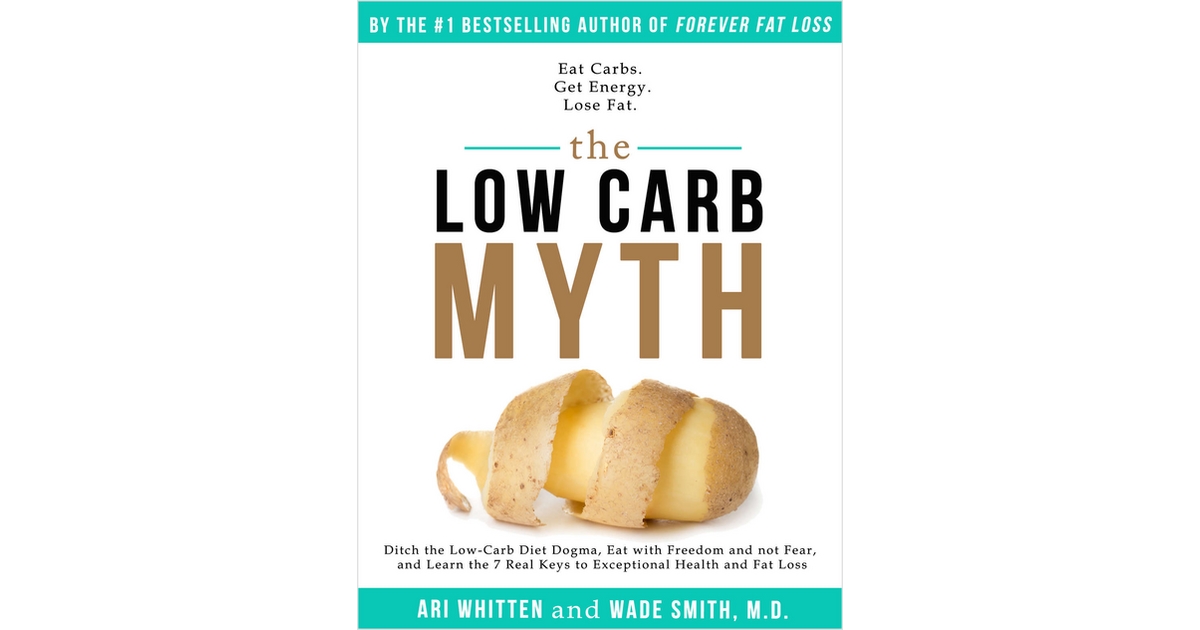 The Low Carb Myth (valued at $13.99) FREE!, Free Ari Whitten eBook
