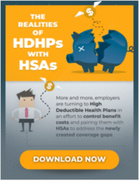 Be Prepared to Face the Realities of HDHPs with HSAs