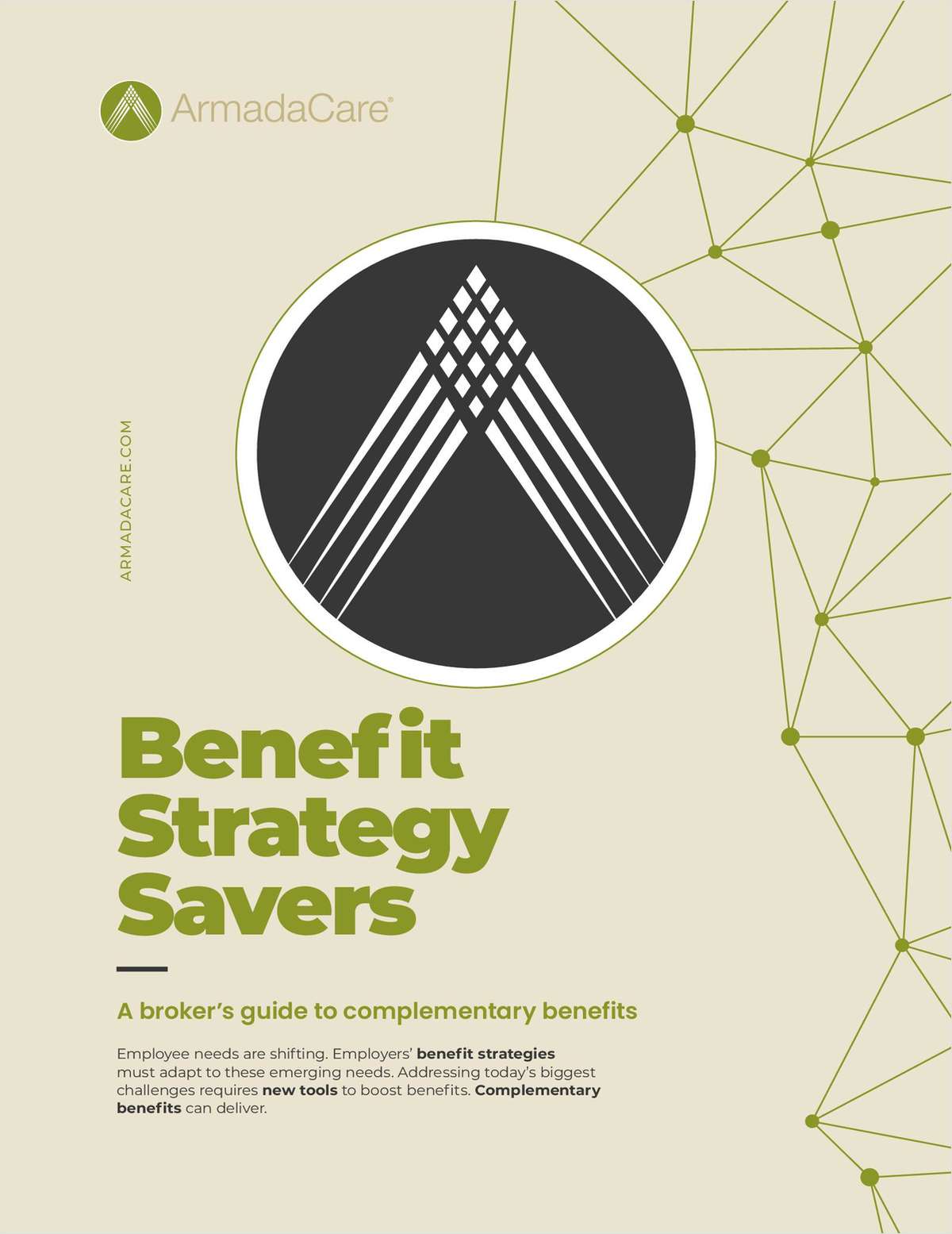 Benefit Strategy Savers A Broker's Guide to Complementary Benefits