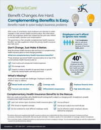 Benefit Changes Are Hard. Complementing Benefits Is Easy.
