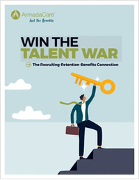 Win the Talent War: The Recruiting-Retention-Benefits Connection