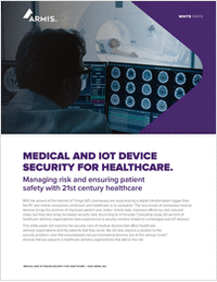 MEDICAL AND IOT DEVICE  SECURITY FOR HEALTHCARE.