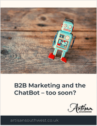 B2B Marketing and the ChatBot -- too soon?