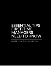 Essential Tips First-Time Managers Need to Know