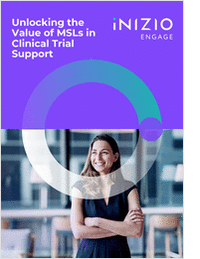 Unlocking the Value of MSLs in Clinical Trial Support.