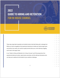 2022 Guide to Hiring and Retention for In-House Counsel
