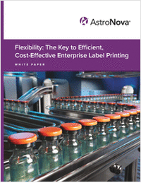 Flexibility: Key to Efficient, Cost-Effective Enterprise Label Printing