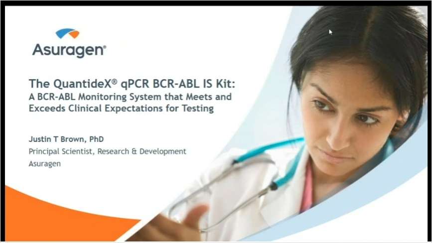 The QuantideX qPCR BCR-ABL IS Kit: A BCR-ABL Monitoring System that Meets and Exceeds Clinical Expectations for Testing