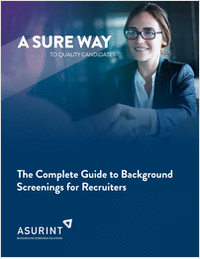 The Complete Guide to Background Screenings for Recruiters