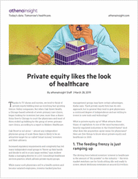 Why is healthcare such a hot target for private equity?
