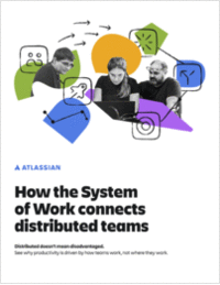 How the System of Work connects distributed teams