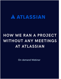 How We Ran A Project Without Any Meetings at Atlassian