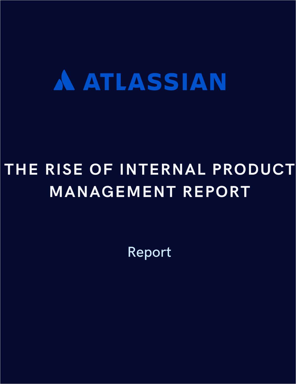 The Rise of Internal Product Management Report