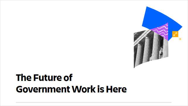 The Future of Government Work is Here