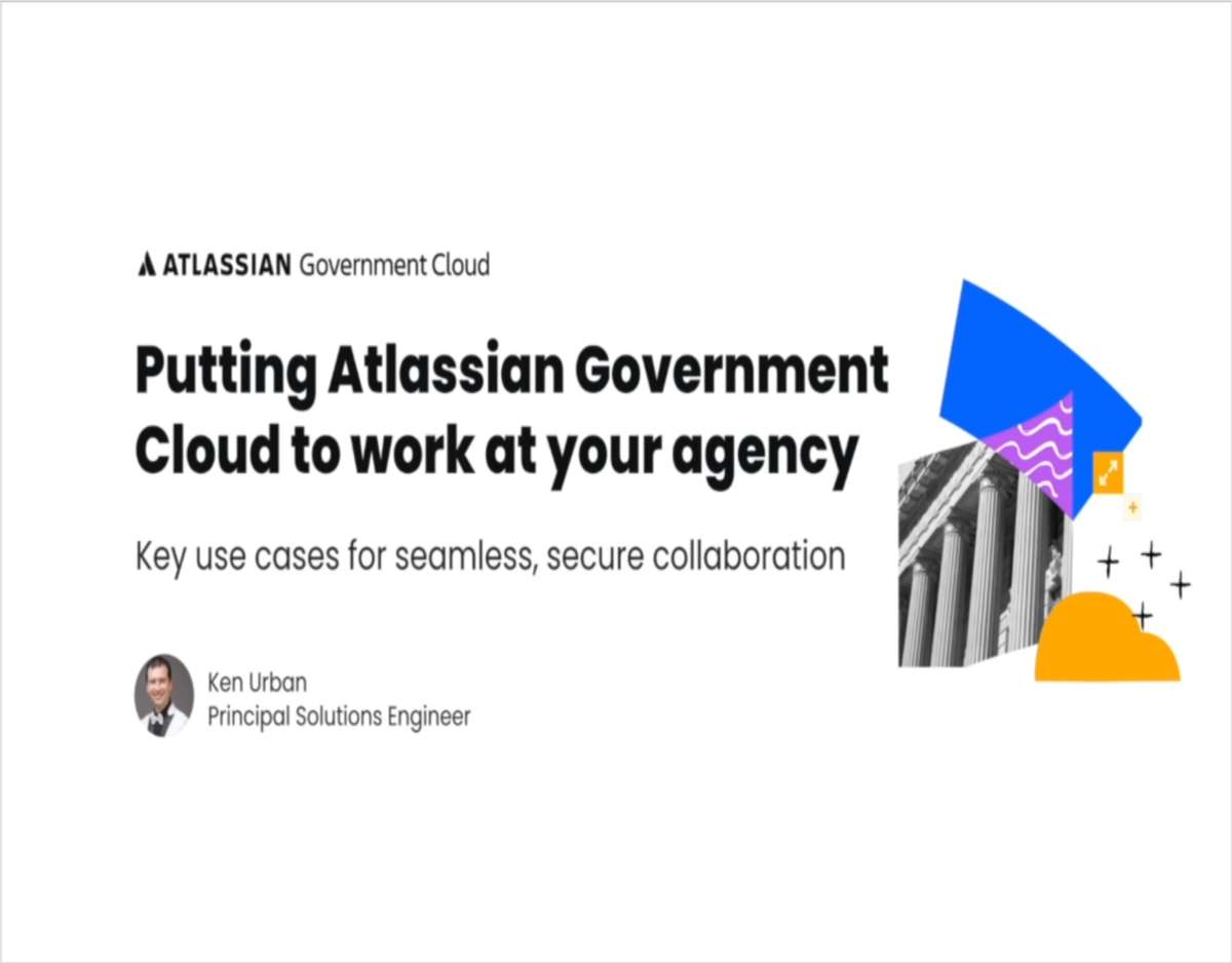 On-demand demo of Atlassian Government Cloud