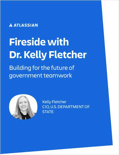 Fireside with Dr. Fletcher, CIO of the U.S. State Department: Building for the future of government teamwork