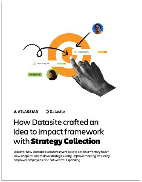 How Datasite built a high-velocity, idea-to-impact system of work with Atlassian's Strategy Collection