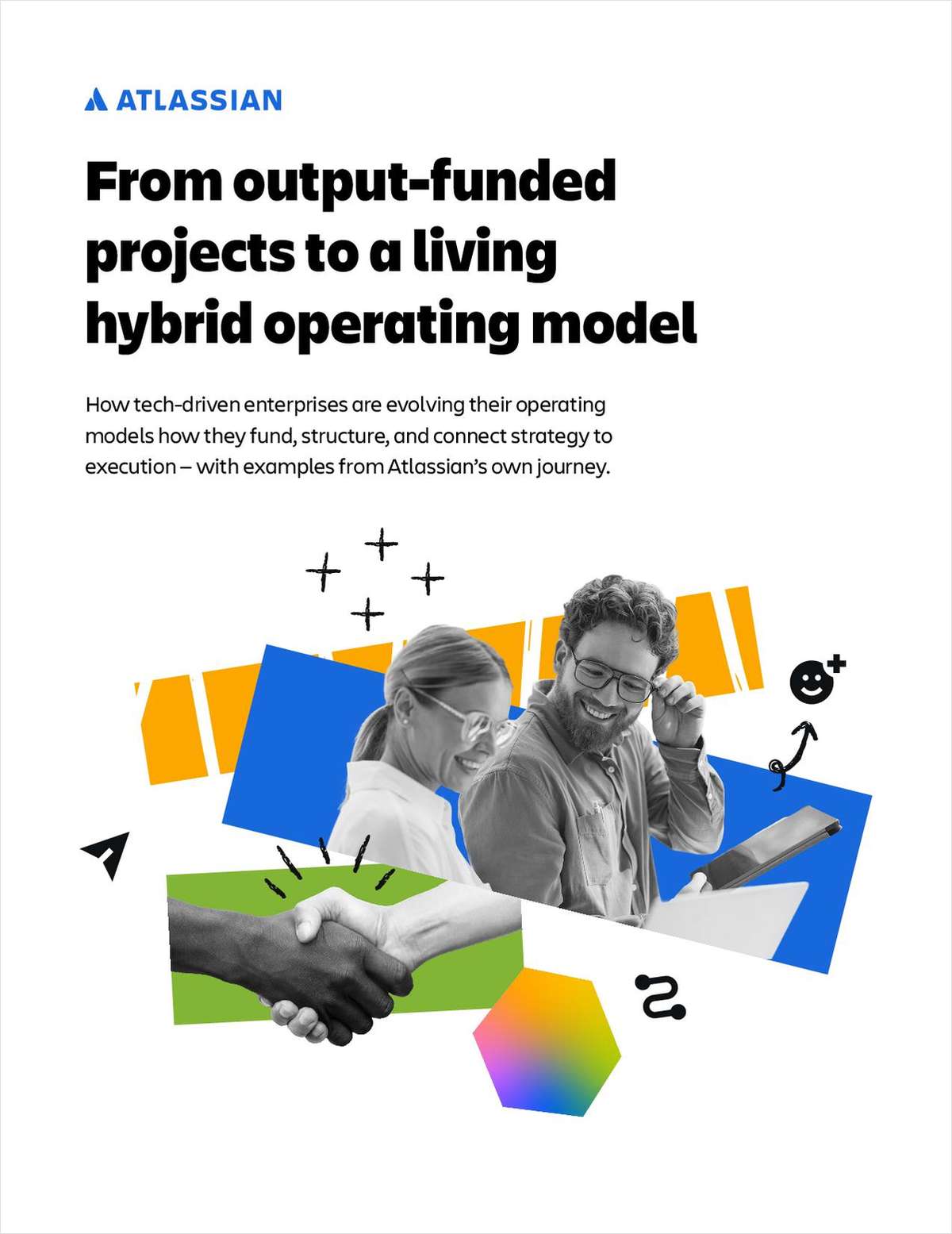 From output-funded projects to a living hybrid operating model