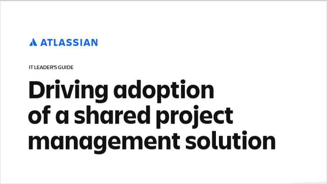 Driving adoption of a shared project management solution