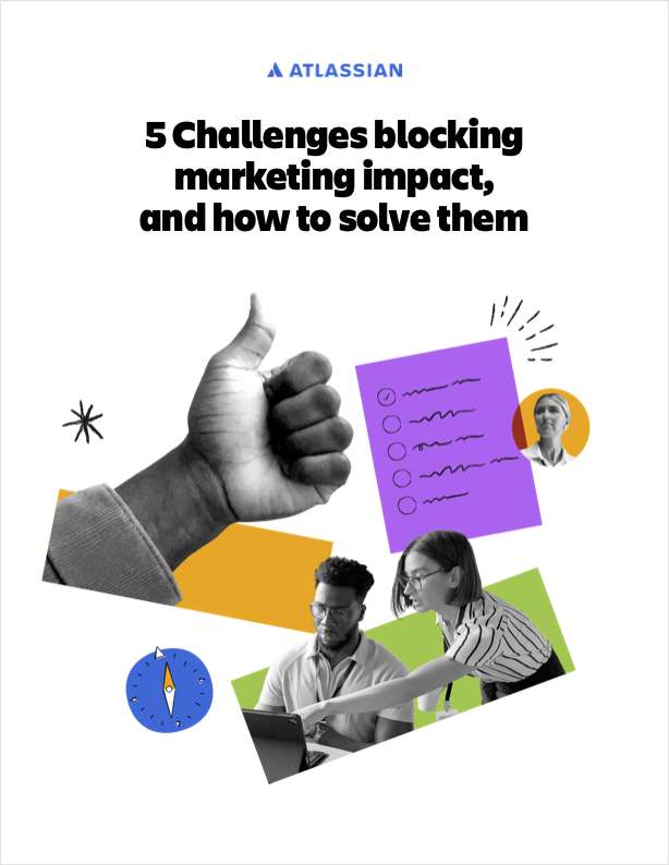5 Challenges blocking marketing impact, and how to solve them