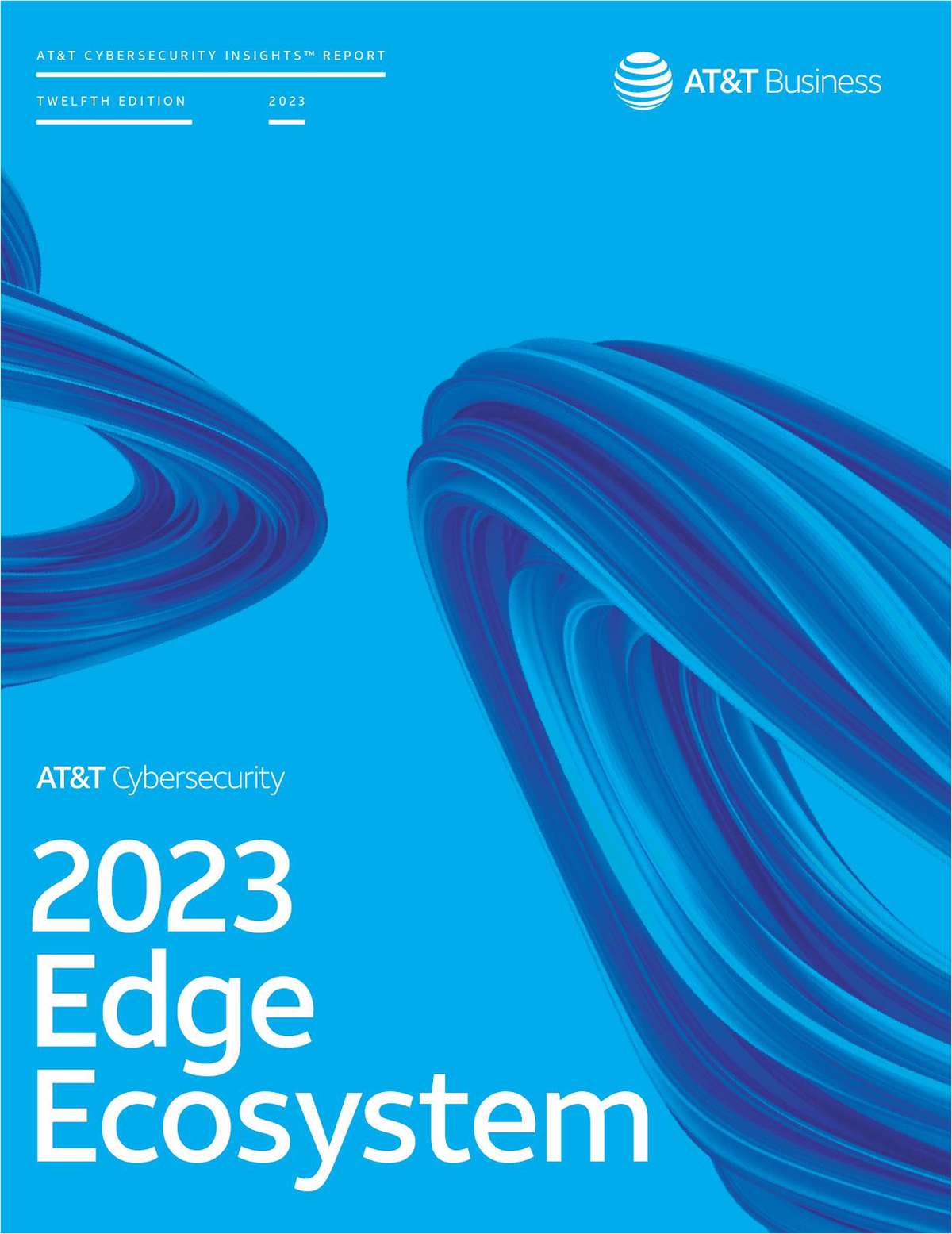 AT&T Cybersecurity Insights Report - Edge Ecosystem 2023
