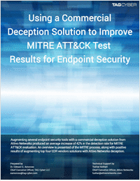 Using a Deception Solution to Improve MITRE ATT&CK Test Results for Endpoint Security