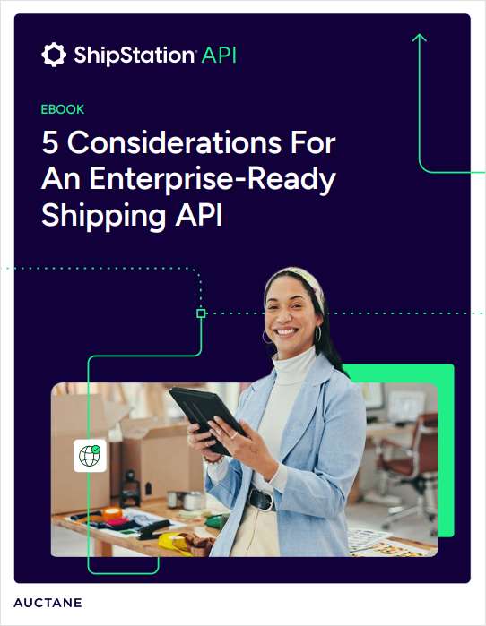 5 Considerations for an Enterprise-Ready Shipping API