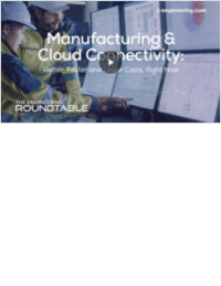 For Manufacturing, Cloud Connectivity Means Better, Faster and Lower Costs, Right Now