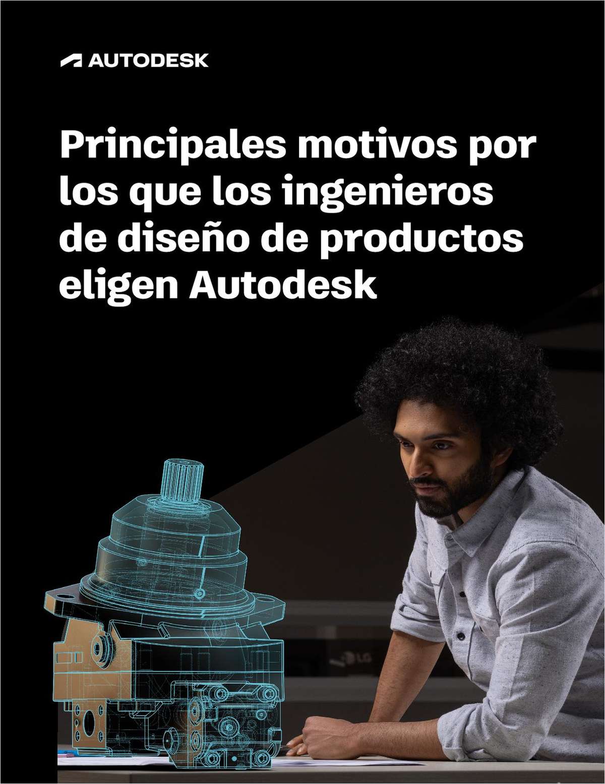 Principales motivos por los que los ingenieros de diseño de productos eligen Autodesk
