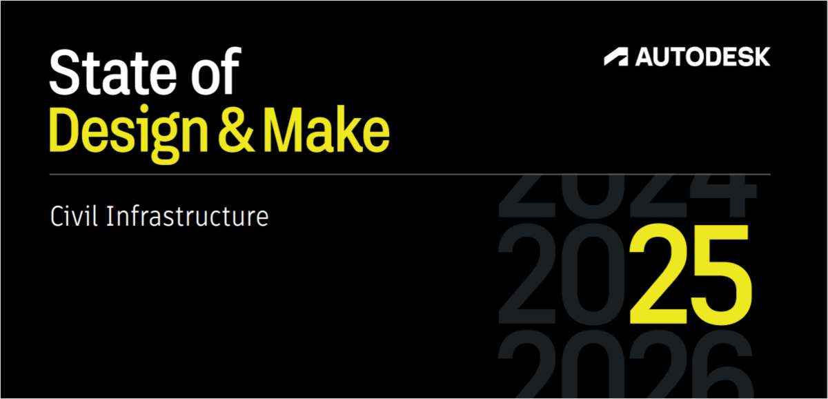 2025 State of Design & Make: For Civil Infrastructure