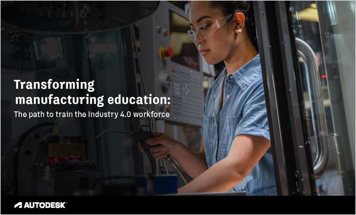Transforming Manufacturing Education: The path to train the Industry 4.0 workforce