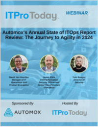 Automox's Annual State of ITOps Report Review: The Journey to Agility in 2024