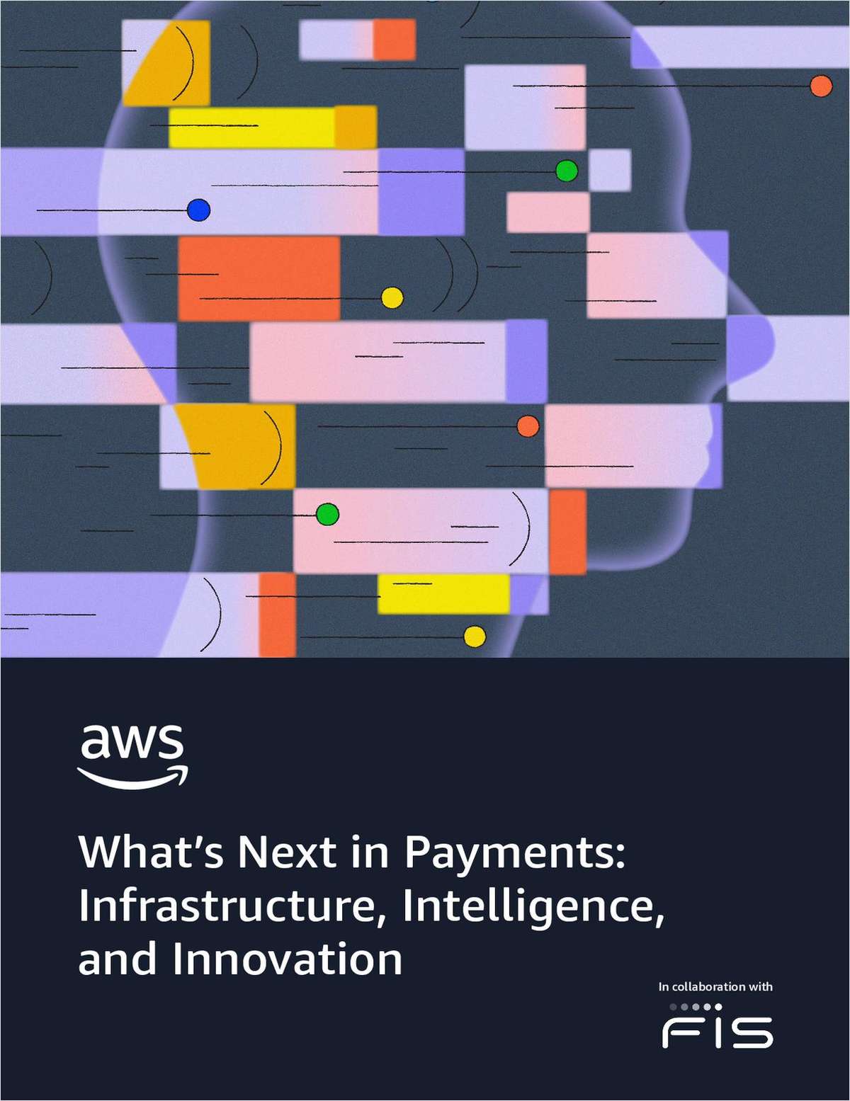 What's Next in Payments: Infrastructure, Intelligence, and Innovation