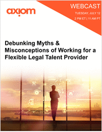 Debunking Myths & Misconceptions of Working for a Flexible Legal Talent Provider