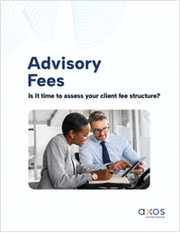 Advisory Fees: Is it Time to Assess Your Client Fee Structure?