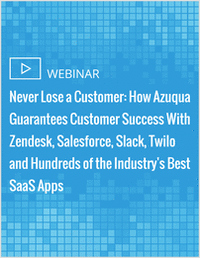 Never Lose a Customer: How Azuqua Guarantees Customer Success With Zendesk, Salesforce, Slack, Twilo and Hundreds of the Industry's Best SaaS Apps