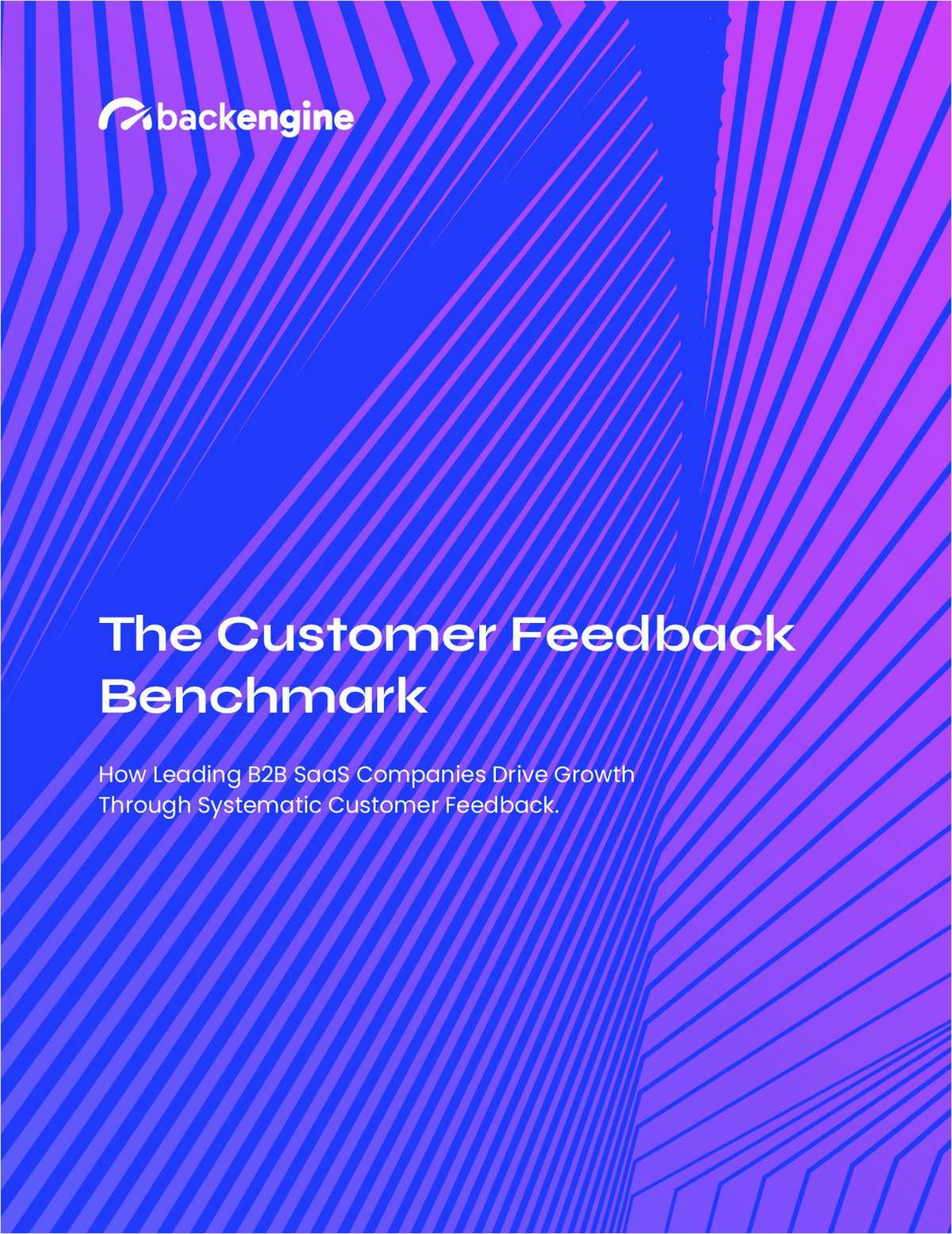 Benchmark Report: The Hidden Link Between Customer Feedback and B2B SaaS Performance