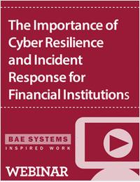 The Importance of Cyber Resilience and Incident Response for Financial Institutions