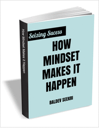 Seizing Success - How Mindset Makes It Happen