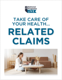 Take Care of Your Health...Related Claims